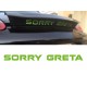 Sorry Greta