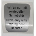 Drive only with sliding door secured sticker