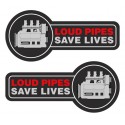 Loud pipes Save Lives