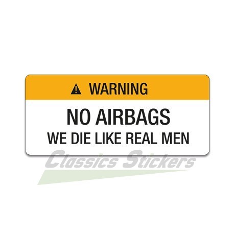 Warning sticker - We die like a real man