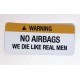 Warning sticker - We die like a real man