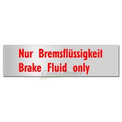Brake Fluid only label