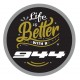 Life is better style