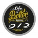 Life is better style